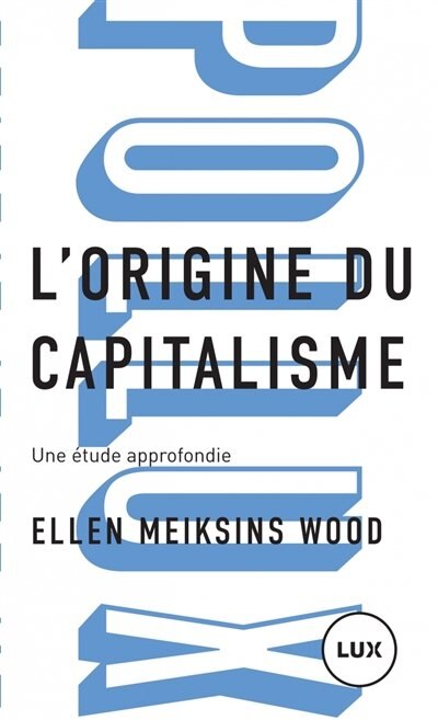 L'ORIGINE DU CAPITALISME