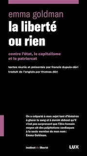 Front cover_La liberté ou rien : Contre l'État, le capitalisme et le patriarcat