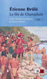 Couverture_Étienne Brûlé, t. 01