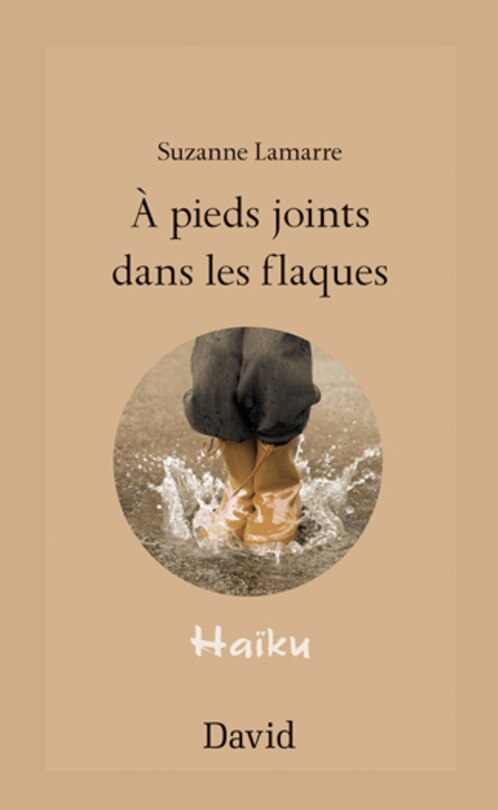 À pieds joints dans les flaques