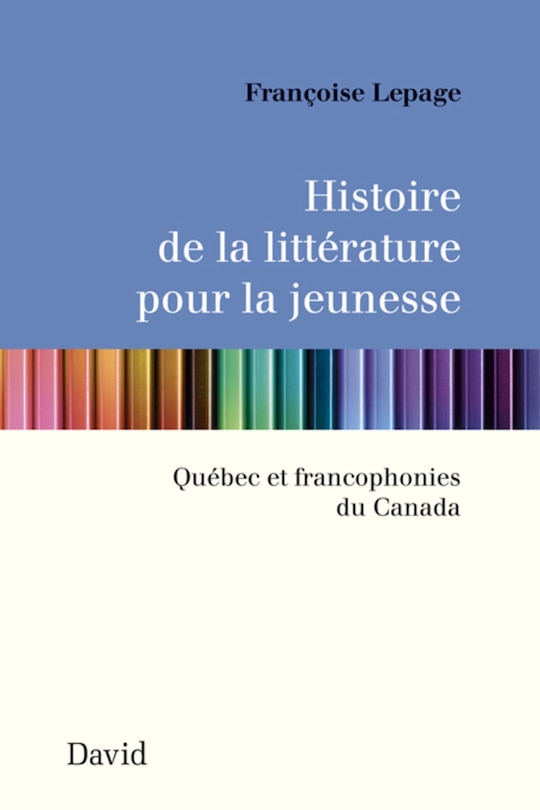 Couverture_Histoire de la littérature pour la jeunesse : Québec et francophonies du Canada