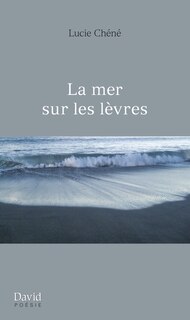 Couverture_La mer sur les lèvres