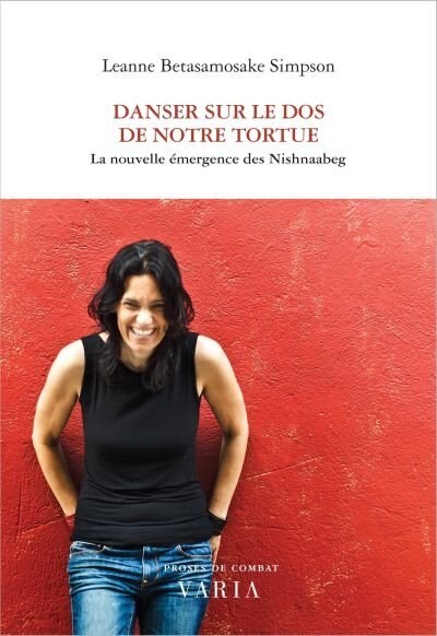 Couverture_Danser sur le dos de notre tortue : la nouvelle émergence des Nishnaabeg