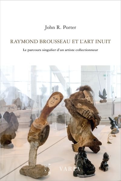 Front cover_Raymond Brousseau et l'art Inuit