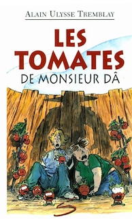 Couverture_Les tomates de monsieur Dâ