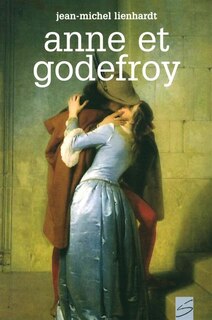 007-ANNE ET GODEFROY