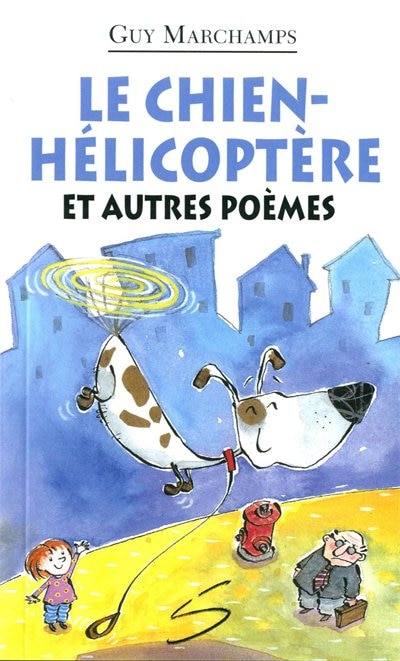 Le chien-hélicoptère