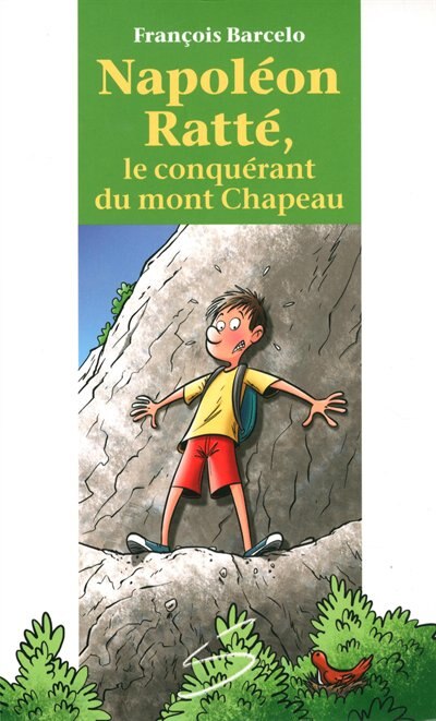 Napoleon Ratté, Le Conquérant Du Mont Chapeau