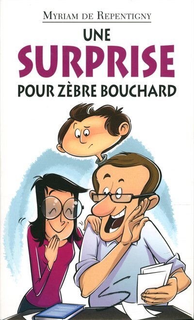 Une surprise pour Zèbre Bouchard