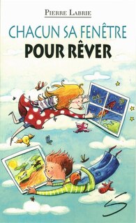 Chacun sa fenêtre pour rêver
