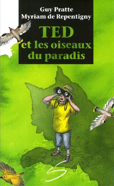 TED ET LES OISEAUX DU PARADIS