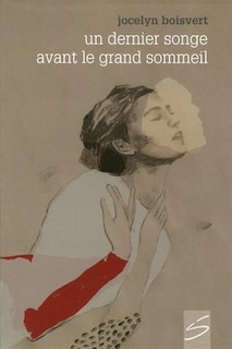 DERNIER SONGE AVANT LE GRAND SOMMEIL