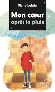 Couverture_Mon coeur après la pluie