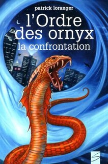 L' Ordre des Ornyx. Trilogie