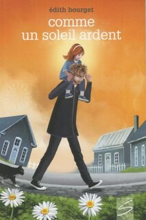 COMME UN SOLEIL ARDENT