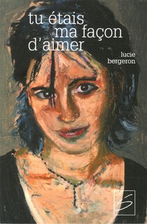 Front cover_Tu étais ma façon d'aimer