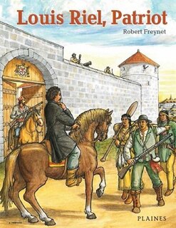 Front cover_Louis Riel, Patriot