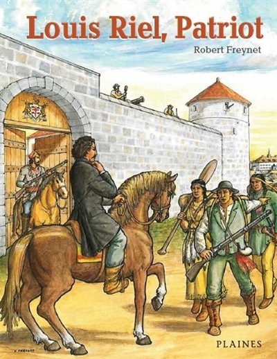 Front cover_Louis Riel, Patriot