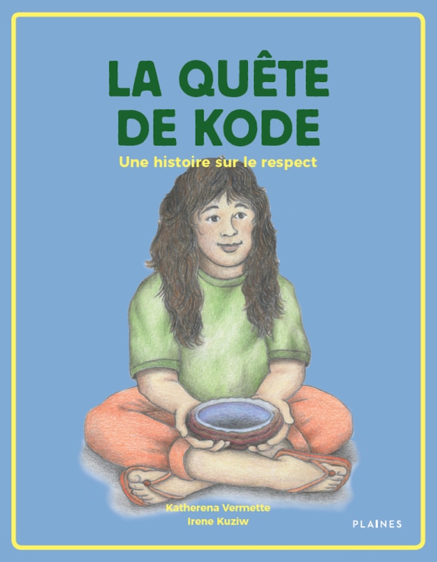 Front cover_La quête de Kode : une histoire sur le respect