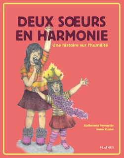 Front cover_Deux soeurs en harmonie : une histoire sur l'humilité