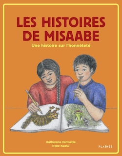 Les histoires de Misaabe: une histoire sur l'honnêteté