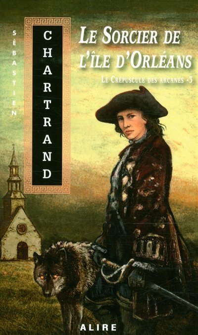 Couverture_Le Sorcier De L'ile D'orléans