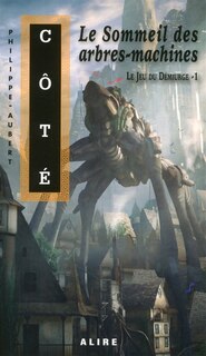 Couverture_JEU DU DEMIURGE TOME 1 SOMMEIL DES ARBRES