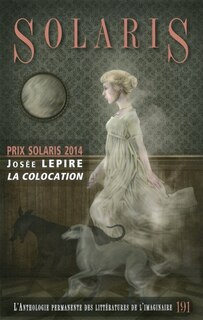 Front cover_Solaris, , Solaris : L'Anthologie permanente des littératures de l'imaginaire.
