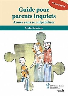 Front cover_Guide pour parents inquiets : aimer sans se culpabiliser