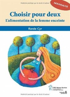 Front cover_Choisir pour deux : l'alimentation de la femme enceinte