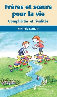 Front cover_Frères et soeurs pour la vie : complicités et rivalités