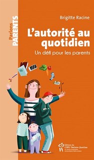 Front cover_L'autorité au quotidien : un défi pour les parents