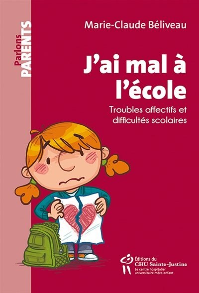 Couverture_J'ai mal à l'école : troubles affectifs et difficultés scolaires
