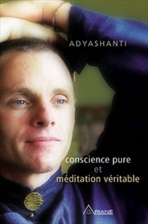 Couverture_Conscience pure et méditation véritable