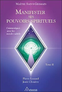Couverture_Manifester ses pouvoirs spirituels tome 2