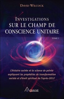 Front cover_Investigations sur le champ de conscience unitaire