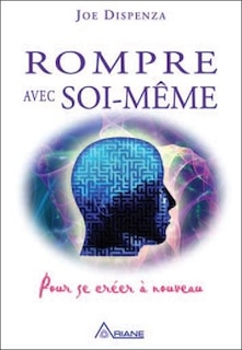 Front cover_Rompre avec soi-même : pour se créer à nouveau