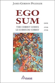 Ego sum, The Christ Codex / Le Codex du Christ