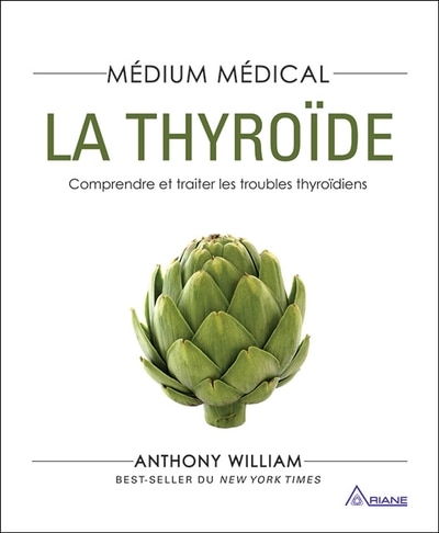 La Thyroïde: Comprendre et traiter les troubles thyroïdiens