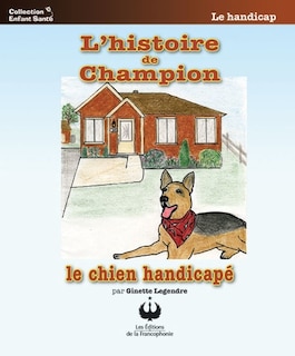 Couverture_L' histoire de Champion : le chien handicapé
