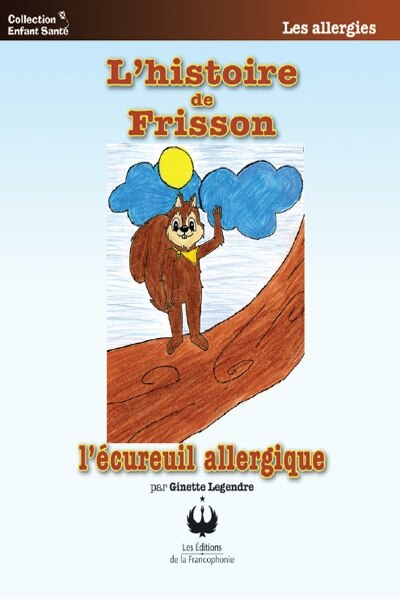 Front cover_L' histoire de Frisson : l'écureuil allergique