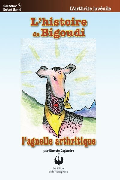 Couverture_L' histoire de Bigoudi : l'agnelle arthritique