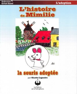 Couverture_L' histoire de Mimilie : la souris adoptée
