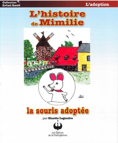Couverture_L' histoire de Mimilie : la souris adoptée