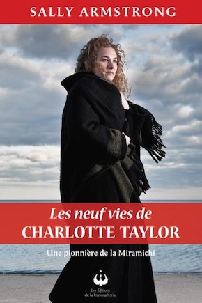 Les neufs vies de Charlotte Taylor