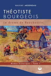 Front cover_Théotiste Bourgeois - Le drame de Beaubassin