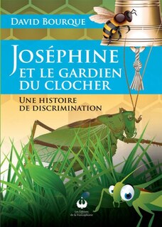 Front cover_Joséphine et le gardien du clocher : une histoire de discrimination