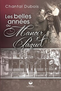 Couverture_Les belles années au Manoir Paquet