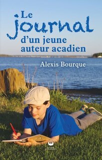 Front cover_Le journal d'un jeune auteur acadien