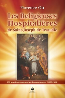Couverture_Les religieuses hospitalières de Saint-Joseph de Tracadie